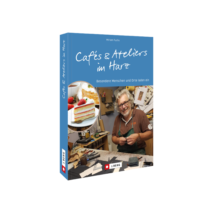 Cafés und Ateliers im Harz