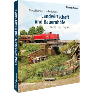 Modellbahnbau: Landwirtschaft Bauernhöfe