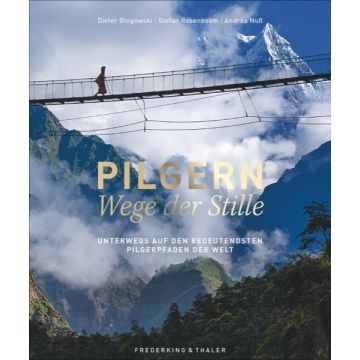 Pilgern - Wege der Stille