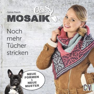 Noch mehr CraSy-Mosaik Tücher stricken *