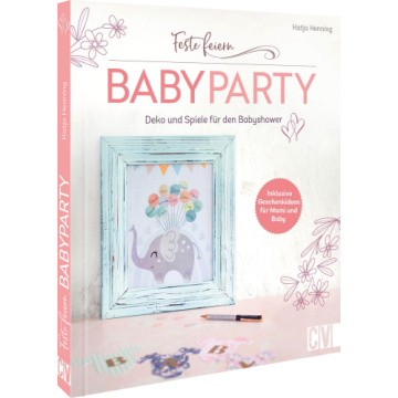 Feste feiern - Babyparty