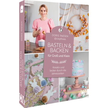 Basteln und Backen für Groß und Klein *