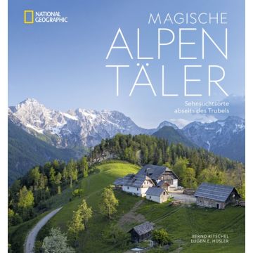 Magische Alpentäler