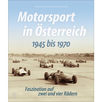 Motorsport in Österreich. 1945 bis 1970 *