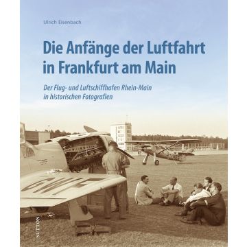 Die Anfänge der Luftfahrt in Frankfurt *