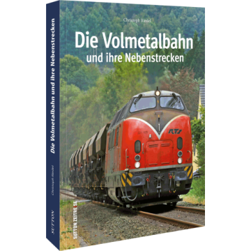 Die Volmetalbahn und ihre Nebenstrecken