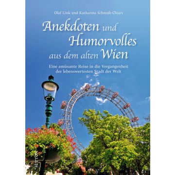 Anekdoten und Humorvolles aus dem alten Wien