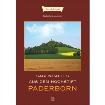 Sagenhaftes aus dem Hochstift Paderborn