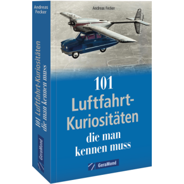 101 Luftfahrt-Kuriositäten