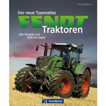 Der neue Typenatlas Fendt Traktoren