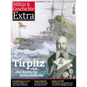 Tirpitz und die deutsche Schlachtflotte **