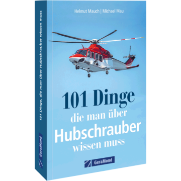 101 Dinge, die man über Hubschrauber