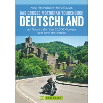 Das große Motorrad-Tourenbuch Deutschland