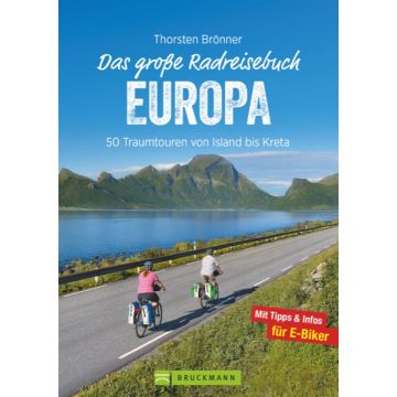 Das große Radreisebuch Europa