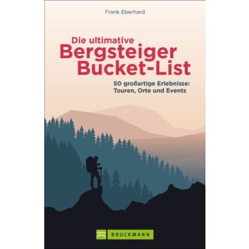 Die ultimative Bergsteiger-Bucket-List