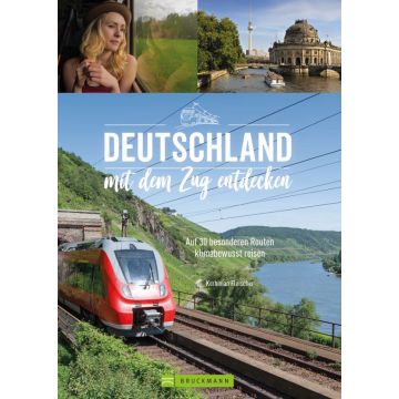 Deutschland mit dem Zug entdecken