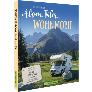 Alpen, Täler, Wohnmobil