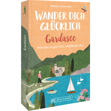 Wander dich glücklich - Gardasee