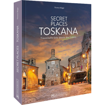 Secret Places Toskana