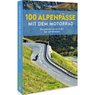 100 Alpenpässe mit dem Motorrad