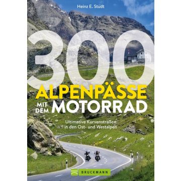 300 ALPENPÄSSE MIT DEM MOTORRAD