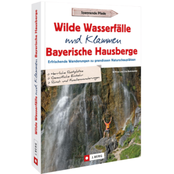 Wasserfälle u. Klammen Bayer. Hausbergen