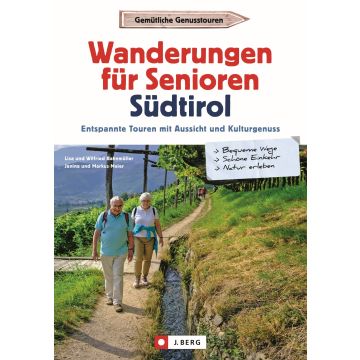 Wanderungen für Senioren in Südtirol